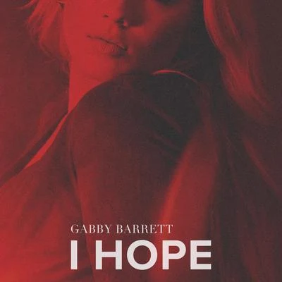 I Hope 專輯 Gabby Barrett