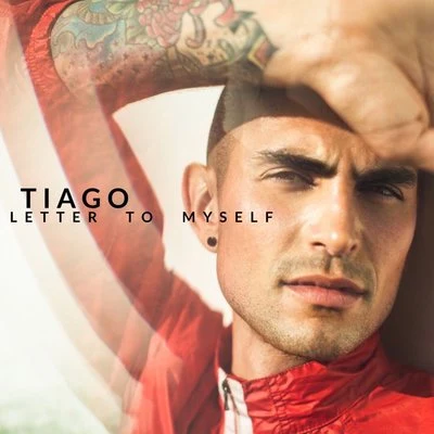 Letter to Myself 專輯 Tiago