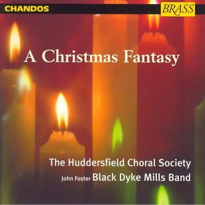 CHRISTMAS: A Christmas Fantasy 专辑 Huddersfield Choral Society