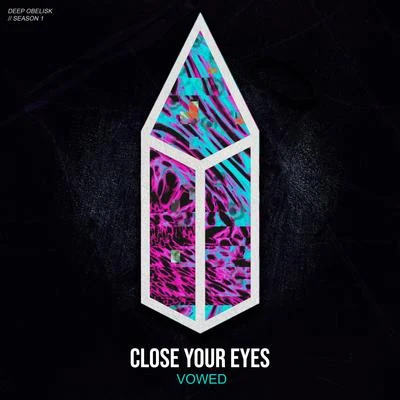 Close Your Eyes 專輯 Mabryx/VOWED/George Redwood