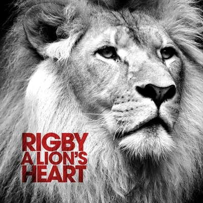 Rigby A Lions Heart