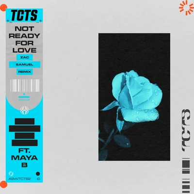 Not Ready For Love (Zac Samuel Remix) 專輯 TCTS/Karma Kid/Roosevelt/Valentina/Ten Ven