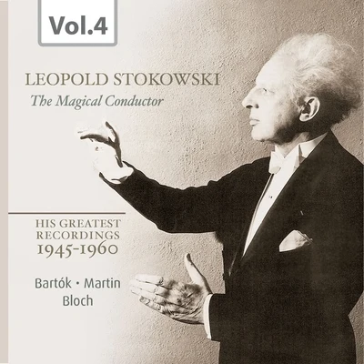 Stokowski: The Magical Conductor, Vol. 4 專輯 Leopold Stokowski Symphony Orchestra