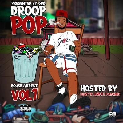 House Arrest, Vol. 1 專輯 Rez Rek/Droop Pop/Peezy