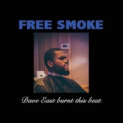 Free Smoke (Remix) 專輯 Dave East/Conway The Machine/Rick Ross/Lil Wayne/Jaheim