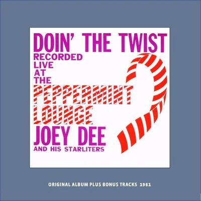 Joey Dee & The Starliters Donin the Twist At the Peppermint Lounge