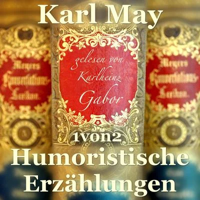 Humoristische Erzählungen (1 von 2) 專輯 Karlheinz Gabor/Alexandre Dumas