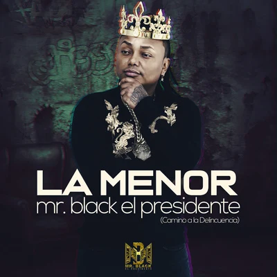 La Menor 专辑 Yuranis Leon/Mr. Ragga/Mr Black El Presidente/DJ Dever