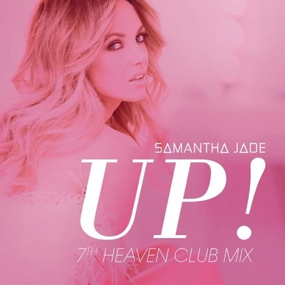 Up! (7th Heaven Club Mix) 專輯 Samantha Jade/nathaniel