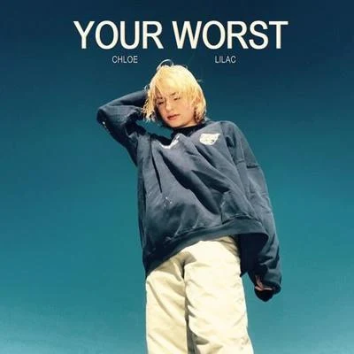 Your Worst 專輯 Ricky Himself/Chloe Lilac