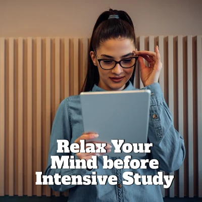 Relax Your Mind before Intensive Study 專輯 New Age