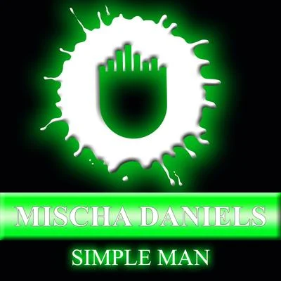 Mischa Daniels Simple Man (feat. J-Son)