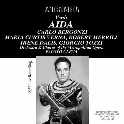 Verdi: Aida (Live) 專輯 Carlo Bergonzi/Orchestra del teatro Metropolitan/Fausto Cleva