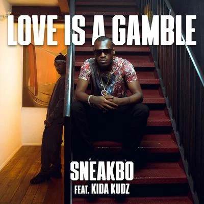 Love Is A Gamble 專輯 Kida Kudz/Made Kuti