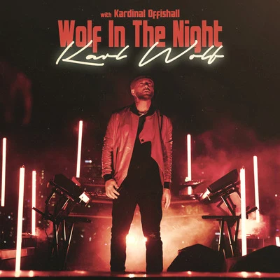 Wolf in the Night 专辑 Kardinal Offishall