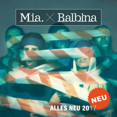 Alles Neu 2017 專輯 MIA.