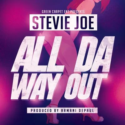 All the Way Out 专辑 Stevie Joe