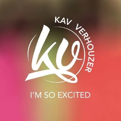 Im So Excited 專輯 Kav Verhouzer/Twan Ray