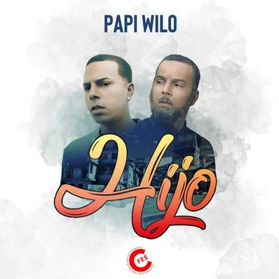 Hijo 專輯 Papi Wilo