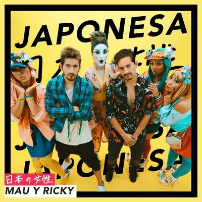 Mau y RickyDvicio Japonesa