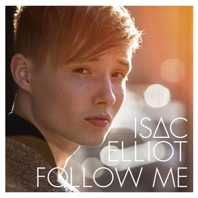 Isac ElliotMikael Gabriel Follow Me