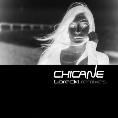 Gorecki (Remixes) 專輯 Chicane