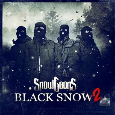 Snowgoons Black Snow 2