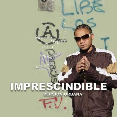 Imprescindible (Versión Urbana) 专辑 El Roockie/Kafu Banton