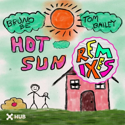 Hot Sun (Remixes) 專輯 Bruno Be