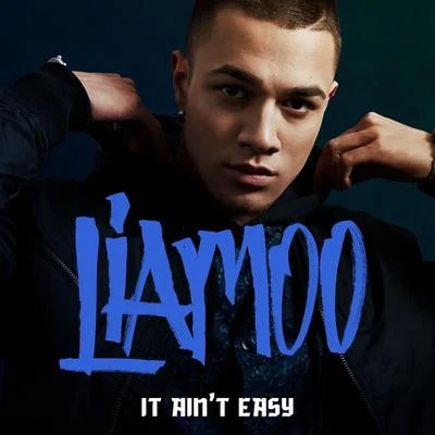 It Ain&#x27;t Easy 专辑 Liamoo