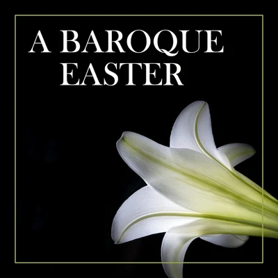 A Baroque Easter 專輯 George Frideric Handel