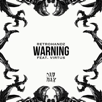 Warning (feat. Virtus) 專輯 Retrohandz