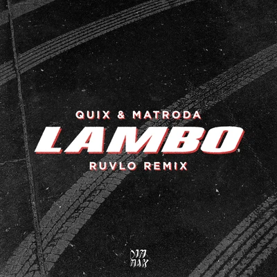 Lambo (RUVLO Remix) 專輯 QUIX