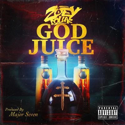 God Juice 專輯 Zoey Dollaz