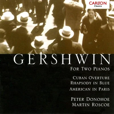 Gershwin: For Two Pianos 专辑 Martin Roscoe