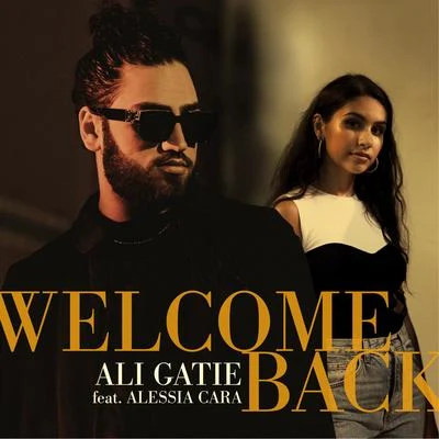 Welcome Back (feat. Alessia Cara) 專輯 Ali Gatie