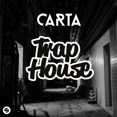 Trap House 專輯 Carta