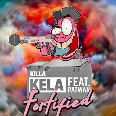 Fortified 專輯 Killa Kela