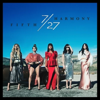 727 (Deluxe) 专辑 Fifth Harmony