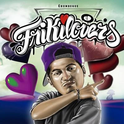 Frikilovers the Album 专辑 Edaexx/Don Waton/Afaz Natural/El Chumbeque