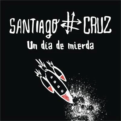 Un Día de Mierda 專輯 Manuel Medrano/Santiago Cruz