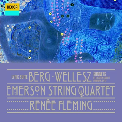 Berg: Lyric Suite; Wellesz: Sonnets By Elizabeth Barrett Browning, Op.52 專輯 Emerson String Quartet/Sixten Ehrling/Juilliard Orchestra