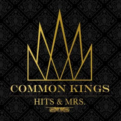 Hits & Mrs 專輯 Common Kings