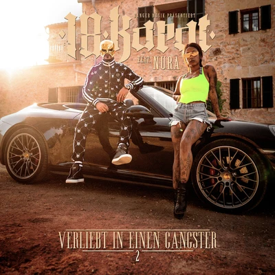 Verliebt in einen Gangster 2 (feat. Nura) 專輯 Play69/18 Karat