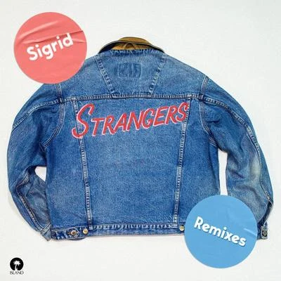 Strangers (Remixes) 專輯 Sigrid