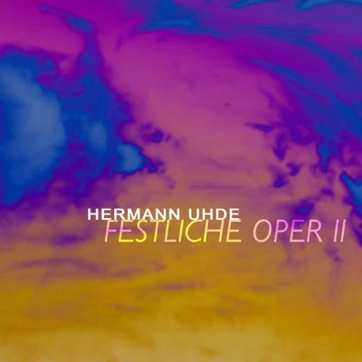 Hermann UhdeJoseph KeilberthHans BraunBayreuth Festival OrchestraJosef Greindl Festliche Oper II