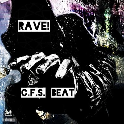 Rave 專輯 C.F.S Beat