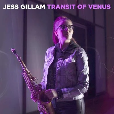 Talbot: Transit of Venus 專輯 Jess Gillam Ensemble/Jess Gillam