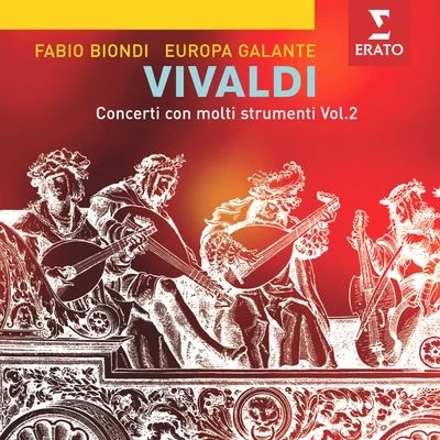 Europa GalanteFabio Biondi Vivaldi: Concerti per molti strumenti Vol. 2