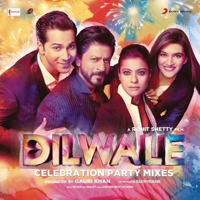 Dilwale - Celebration Party Mixes 專輯 Pritam